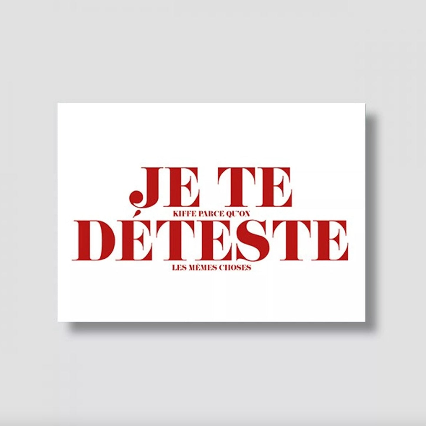 Carte Postale Je te déteste