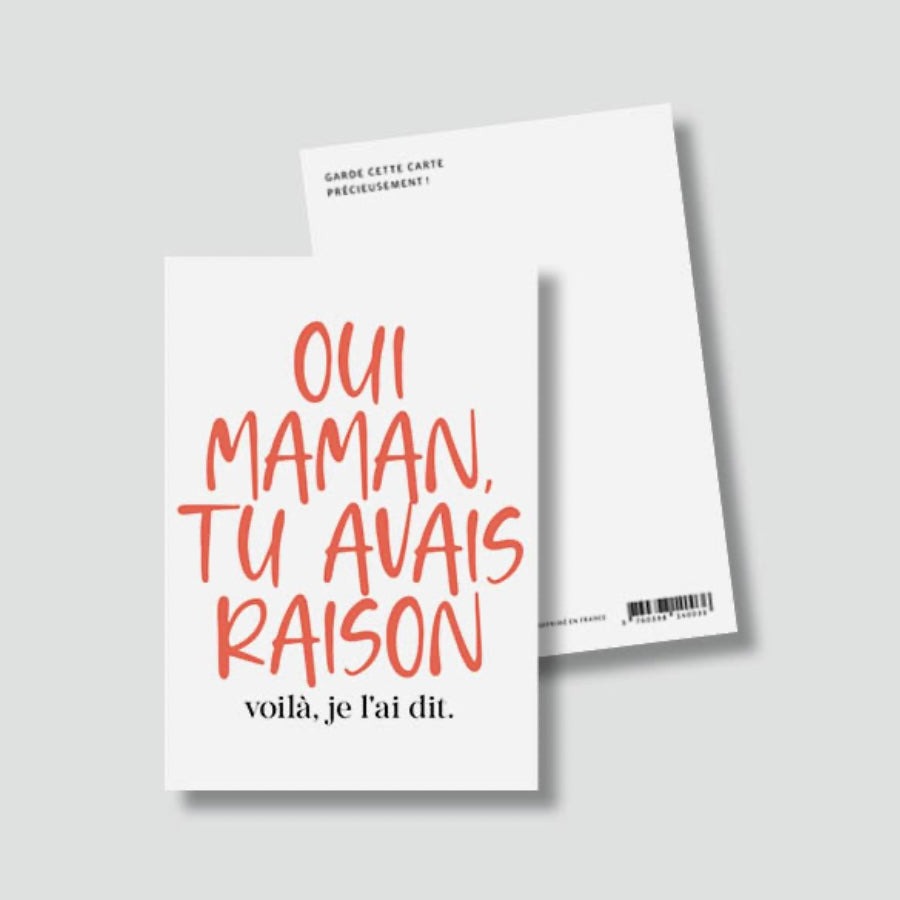 Carte Postale Oui maman tu avais raison, voilà je l'ai dit
