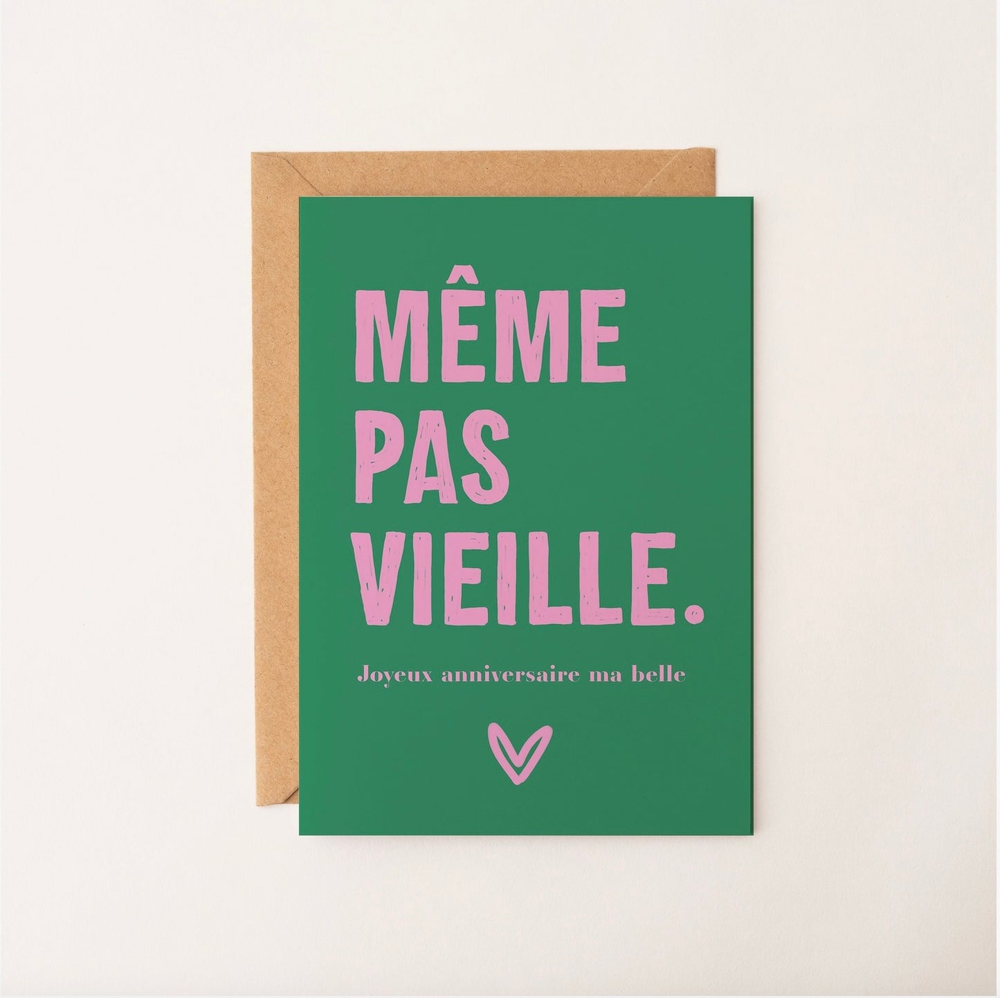 Carte Même pas vieille joyeux anniversaire