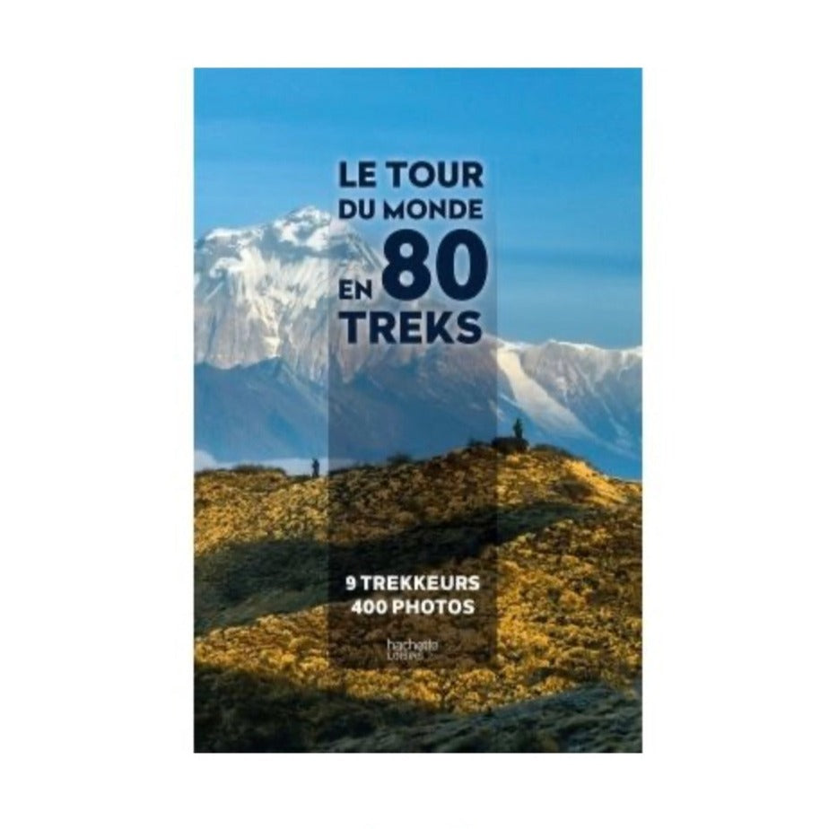 Livre Le tour du monde en 80 Treks