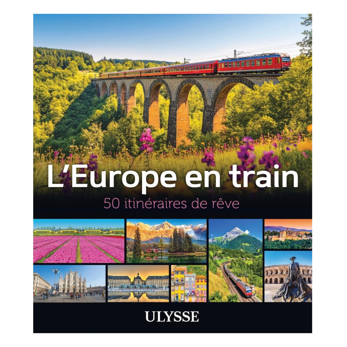 Livre L’Europe en train – 50 itinéraires de rêve