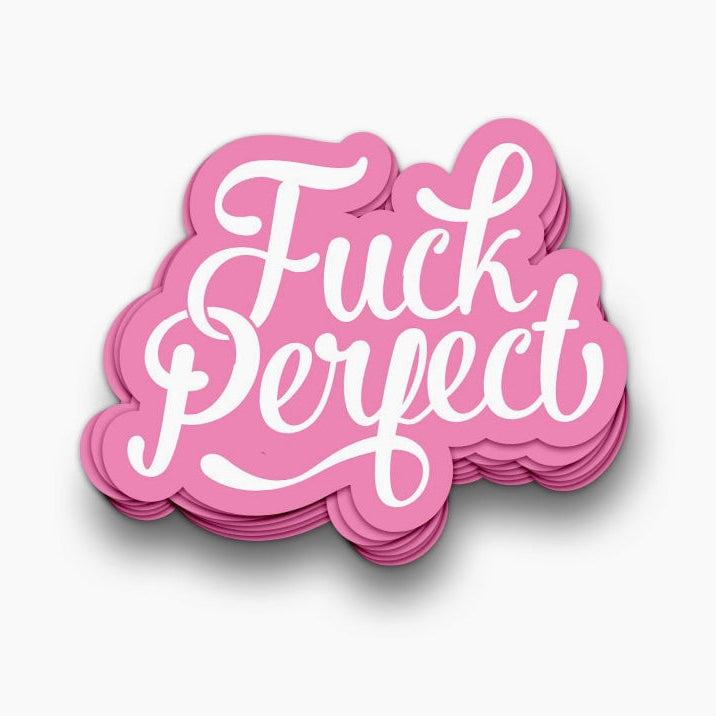 Sticker Fuck Perfect