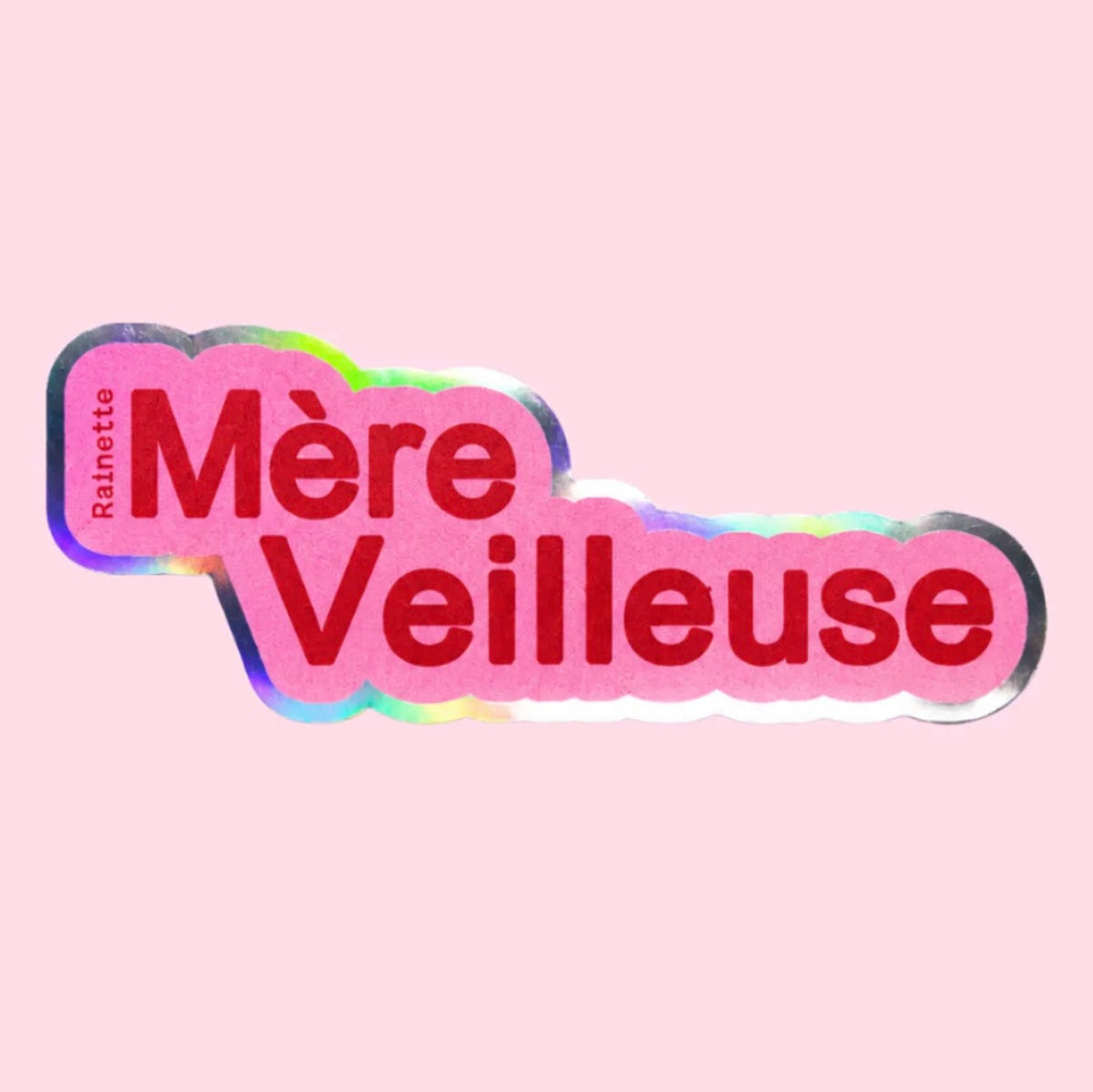 Sticker holographique Mère Veilleuse