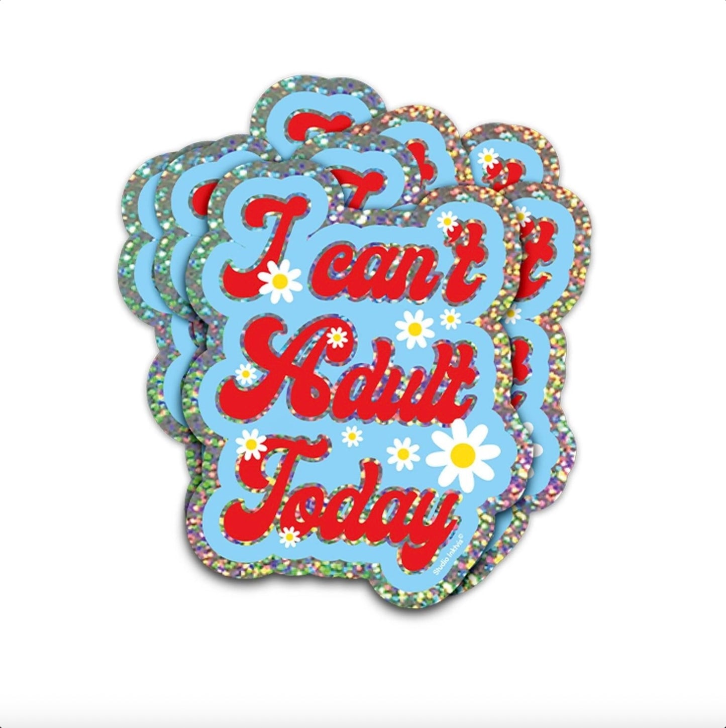 Sticker I can't adult today