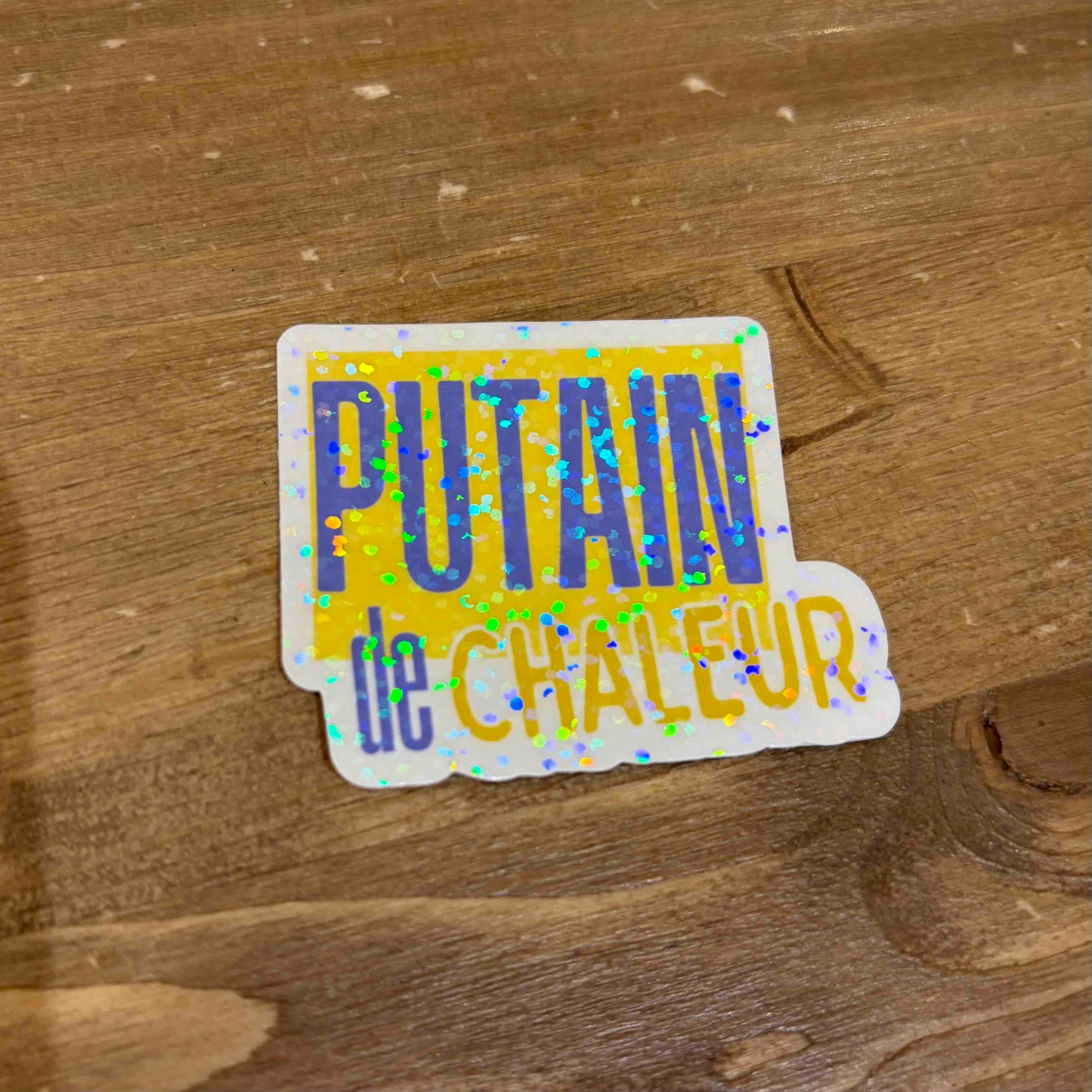 Sticker Putain de chaleur