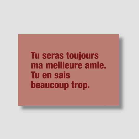 Carte Postale Tu seras toujours ma meilleure amie ...