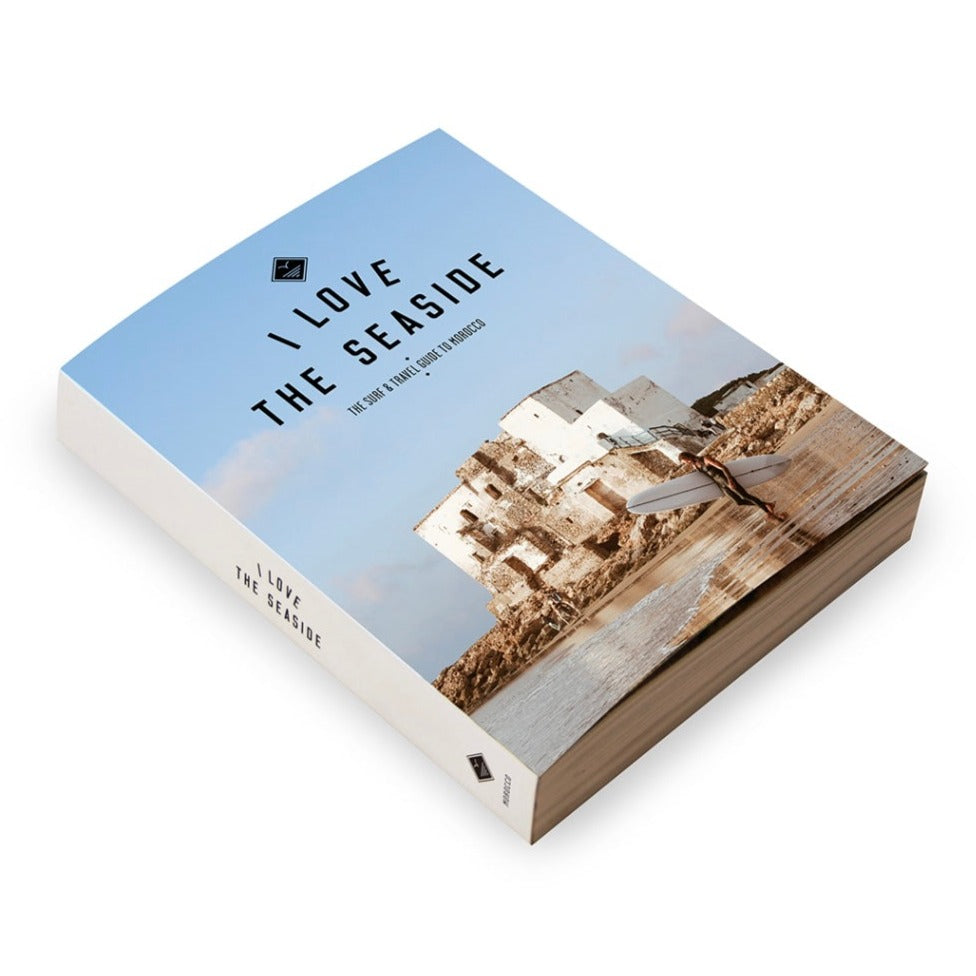 Livre - I love seaside SURF & TRAVEL GUIDE TO MOROCCO