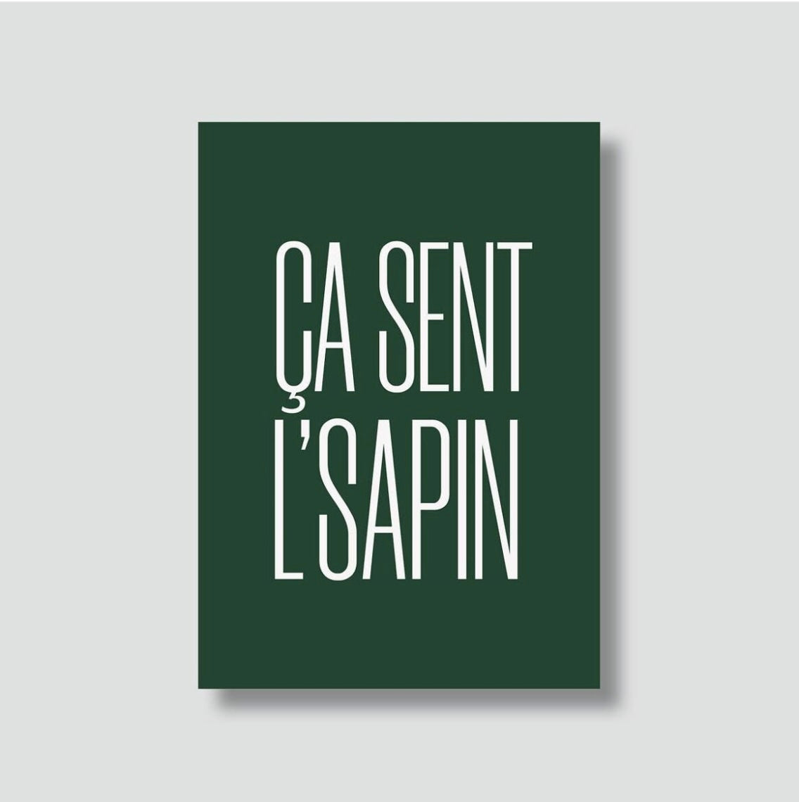 Carte Postale Ca sent l'sapin