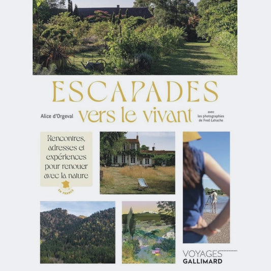 Escapades vers le vivant