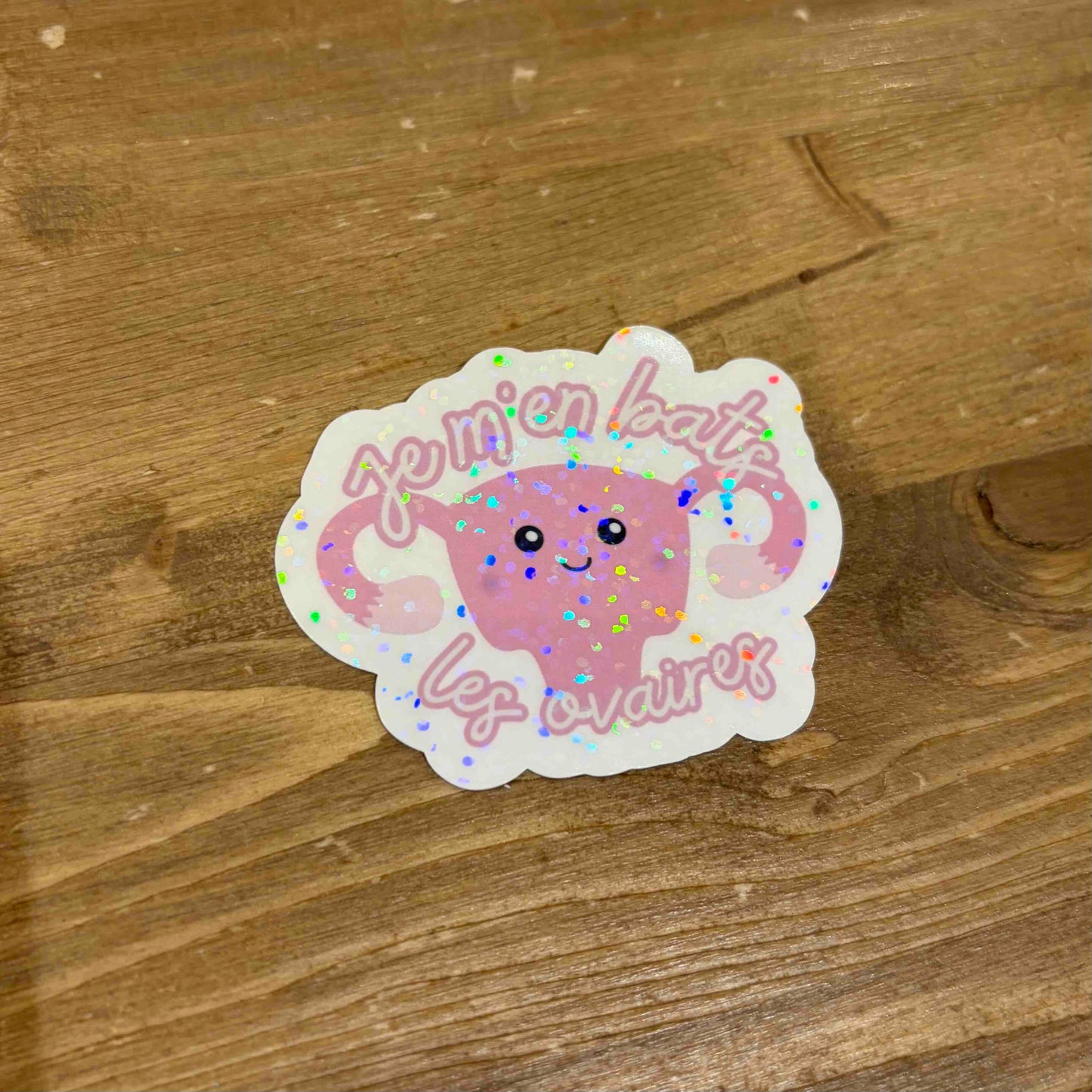 Sticker Je m'en bas les ovaires