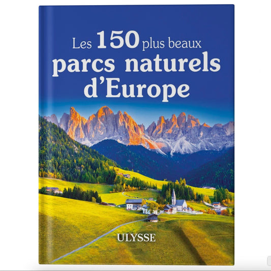 Livre Les 150 plus beaux parcs naturels d'Europe Ulysse La cachette de M