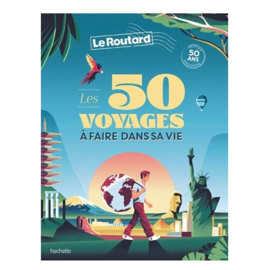 Livre Les 50 voyages à faire dans sa vie