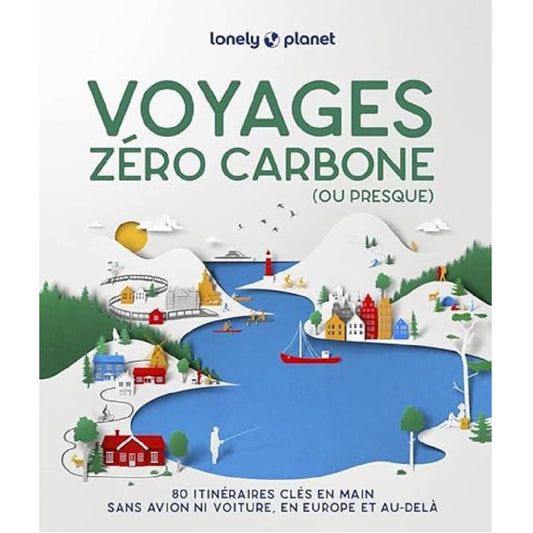 Livre voyages zéro carbone (ou presque)