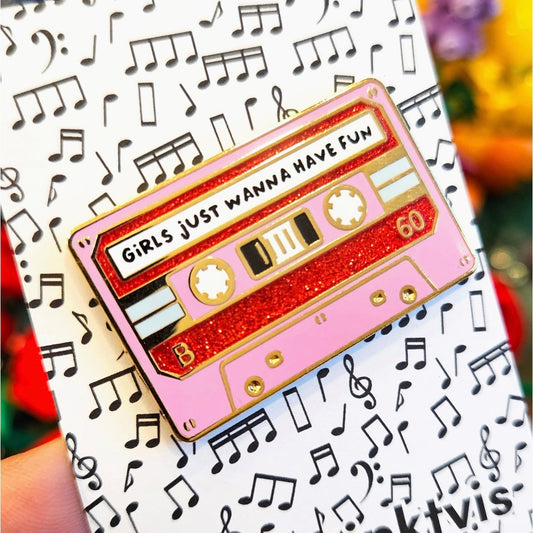 Pins cassette Girls just wanna have fun