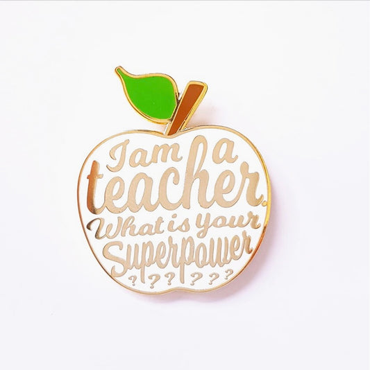Pins i'm a Teacher what is your superpower?