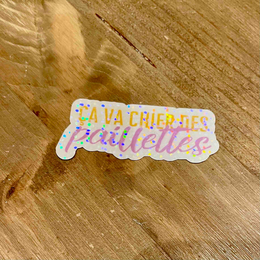 Sticker Ca va chier des paillettes