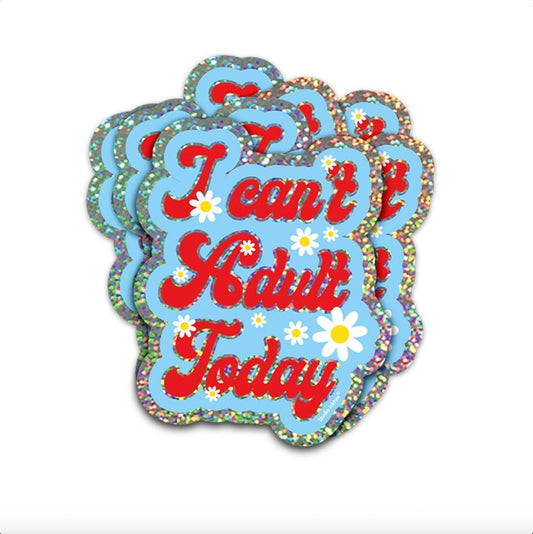 Sticker I can't adult today
