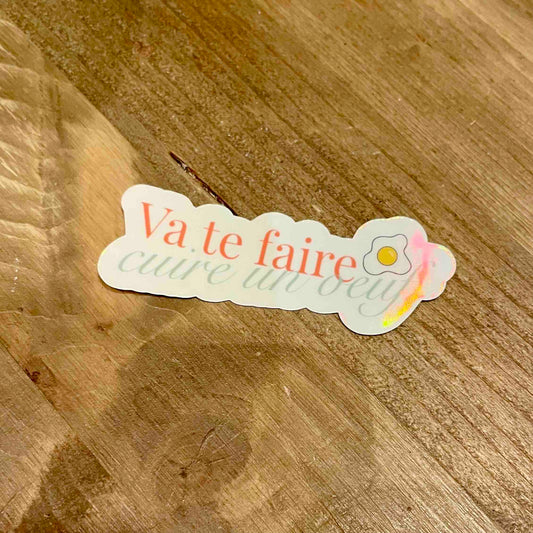 Sticker Va te faire cuire un oeuf