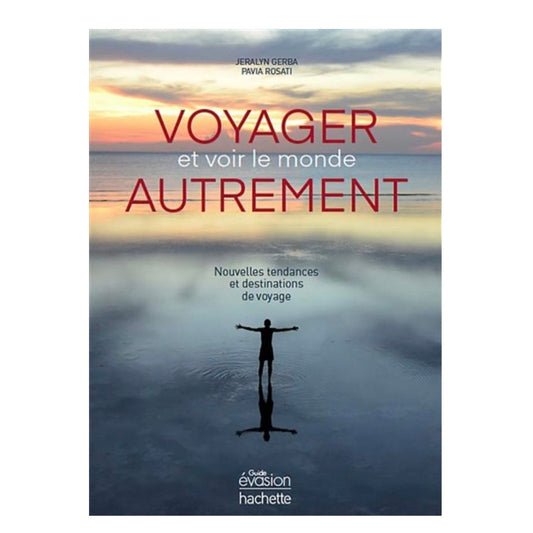 GUIDE - Voyager et voir le monde autrement - Collection EVASION