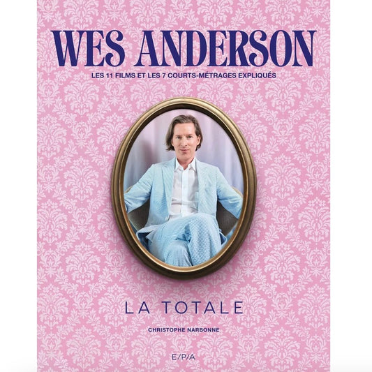 Livre: Wes Anderson La totale